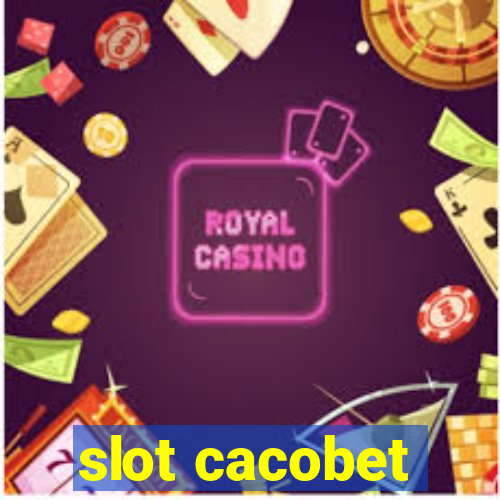 slot cacobet